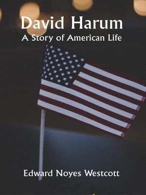 cover image of David Harum a Story of American Life